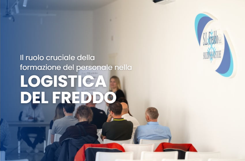 Il ruolo cruciale della formazione nella logistica del freddo